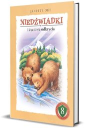 Niedźwiadki i życiowe odkrycia