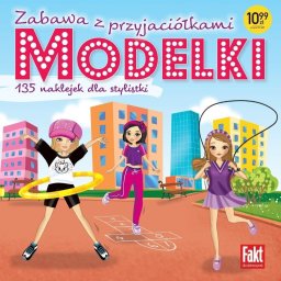 Modelki. Zabawa z przyjaciółkami