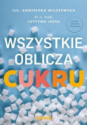 Sensus Wszystkie oblicza cukru (9788328911666)