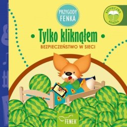 Przygody Fenka. Tylko kliknąłem EDUKAMP