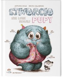Stworcio nie lubi swojej pupy