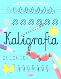 Kaligrafia. Zeszyt 1 EDUKAMP