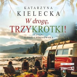 Trzykrotki! T.2 W drogę audiobook EDUKAMP
