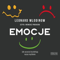 Emocje. Jak uczucia kształtują nasze myślenie CD EDUKAMP