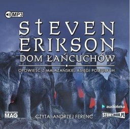 Malazańska Księga Poległych T.4 Dom łańcuchów CD EDUKAMP