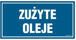 Oa154 Zużyte Oleje - 20 X 10 Cm, Pn - Płyta Sztywn Signproject Polska Sp. Z O.o Oa154_200X100_Pn 5904937423701
