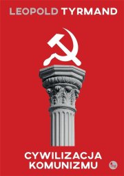 Cywilizacja komunizmu EDUKAMP