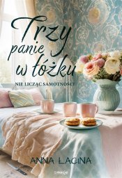 Trzy panie w łóżku, nie licząc samotności EDUKAMP