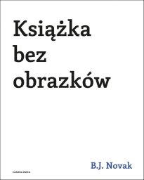 Czarna Owca Książka bez obrazków w.2 (9788383821948)