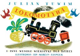 G&P Oficyna Wydawnicza Lokomotywa i inne wesołe wierszyki dla dzieci
