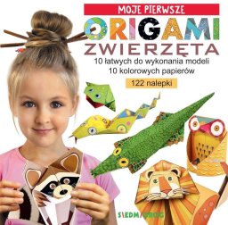 Moje pierwsze origami. Zwierzęta