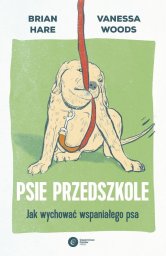 Copernicus Center Press Psie przedszkole. Jak wychować wspaniałego psa
