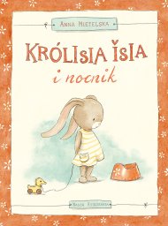 Królisia Isia i nocnik 43624