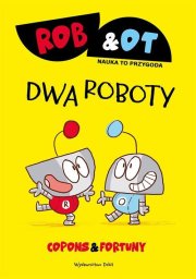 Debit Rob & Ot. Dwa roboty