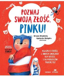 Poznaj swoją złość, Pinku! Książka o złości... EDUKAMP
