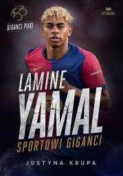 Czytalisek Lamine Yamal. Giganci sportowi