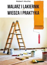 Poligraf malarz i lakiernik wiedza i praktyka