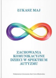 UMCS Zachowania komunikacyjne dzieci w spektrum autyzmu