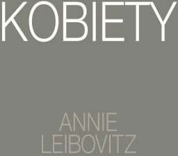 Annie Leibovitz. Kobiety