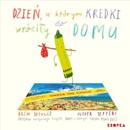 Dzień, w którym kredki wróciły do domu