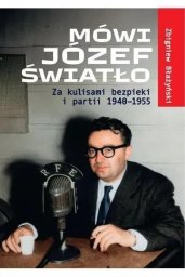 LTW Mówi Józef Światło Za kulisami bezpieki i partii