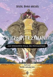 Literackie Niepowstrzymani T.3 Jak wrogowie stają się..