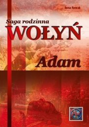 Saga rodzinna Wołyń. Adam TW