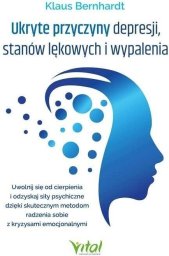Ukryte przyczyny depresji, stanów lękowych i...