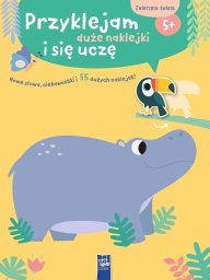 Bkids Przyklejam duże naklejki i się uczę. Zwierzęta