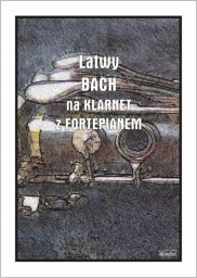 Wydawnictwo Muzyczne Contra Łatwy Bach na klarnet z fortepianem