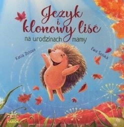 Printex Jeżyk i klonowy liść na urodzinach mamy