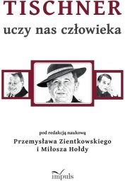 Impuls Tischner uczy nas człowieka EDUKAMP