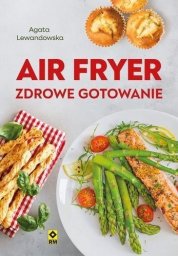 RM Air fryer. Zdrowe gotowanie EDUKAMP