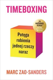 Feeria Timeboxing. Potęga robienia jednej rzeczy naraz EDUKAMP