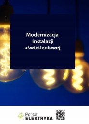 Wiedza i Praktyka Modernizacja instalacji oświetleniowej