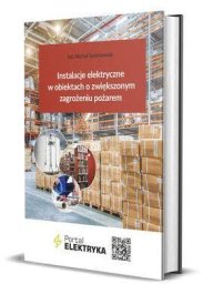 Wiedza i Praktyka Instalacje elektryczne w obiektach o zwiększonym..