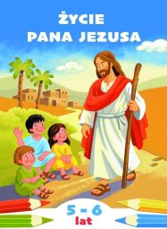 WAM Życie Pana Jezusa. Kolorowanka do katechezy...