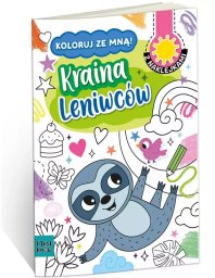 HENRY Kolorowanka a4 koloruj ze mną - kraina leniwców