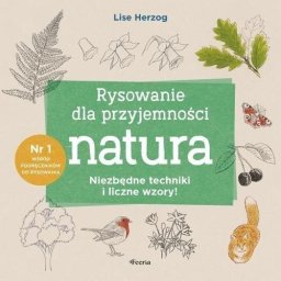Feeria Rysowanie dla przyjemności. Natura