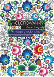 Literat Kolorowanki dla każdego. Motywy regionalne. Do...