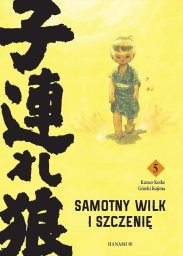 Hanami Samotny Wilk i Szczenię T.5