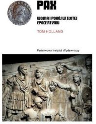 Rebis PAX. Wojna i pokój w złotej epoce Rzymu