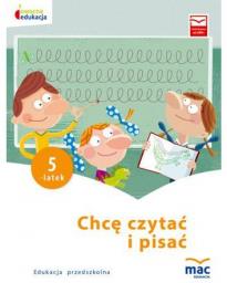 Chcę czytać i pisać. Pięciolatek
