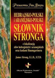  Słownik Stronga. Hebrajsko-Polski i Aramejsko-Polski