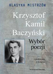  Klasyka mistrzów. Krzysztof Kamil Baczyński...