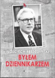  Byłem dziennikarzem