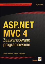  ASP.NET MVC 4. Zaawansowane programowanie