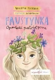  Faustynka. Opowieści patriotyczne
