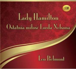  Lady Hamilton. Ostatnia miłość Lorda Nelsona