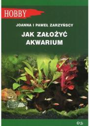 Jak założyć akwarium